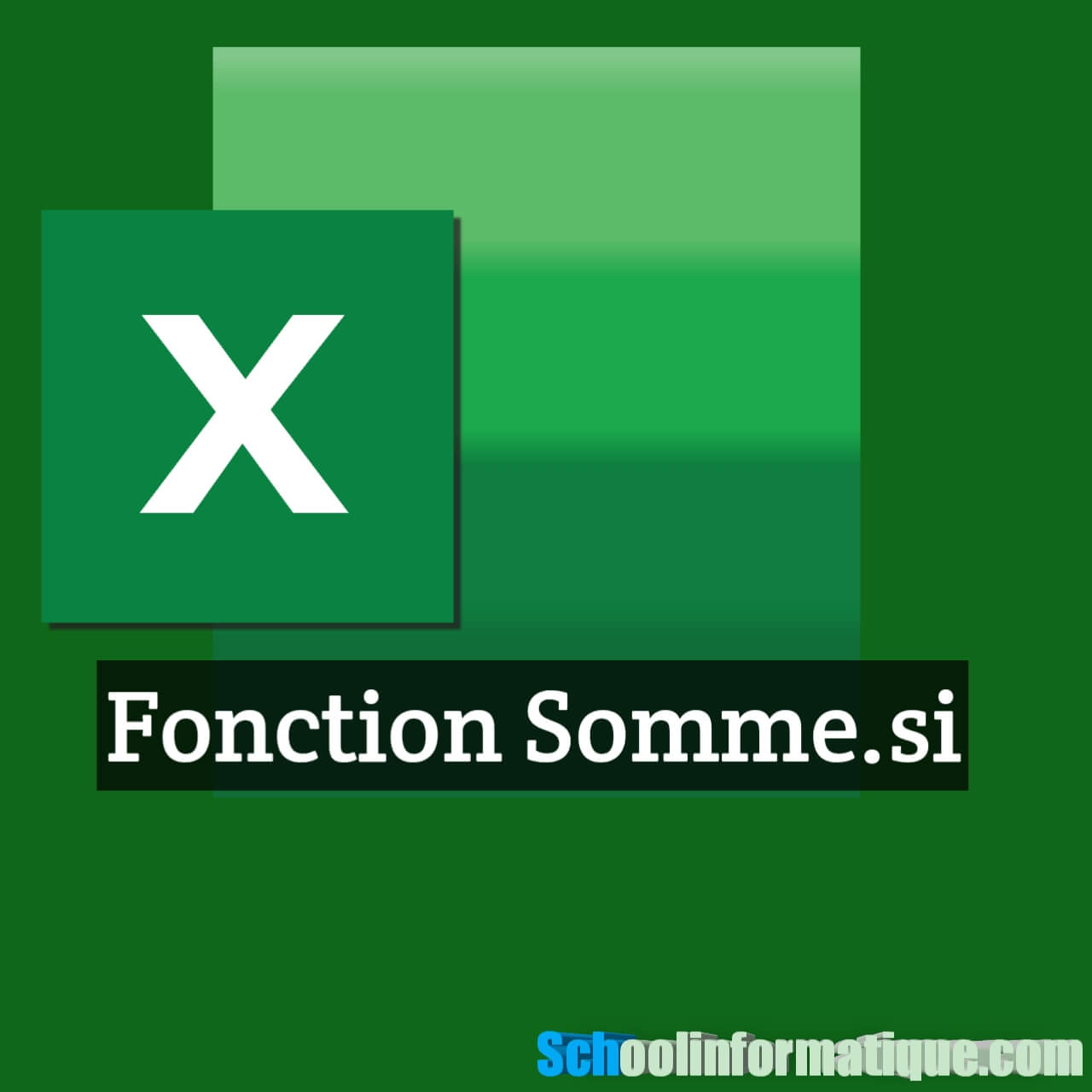 Comment utiliser la fonction Somme.si sur Excel?