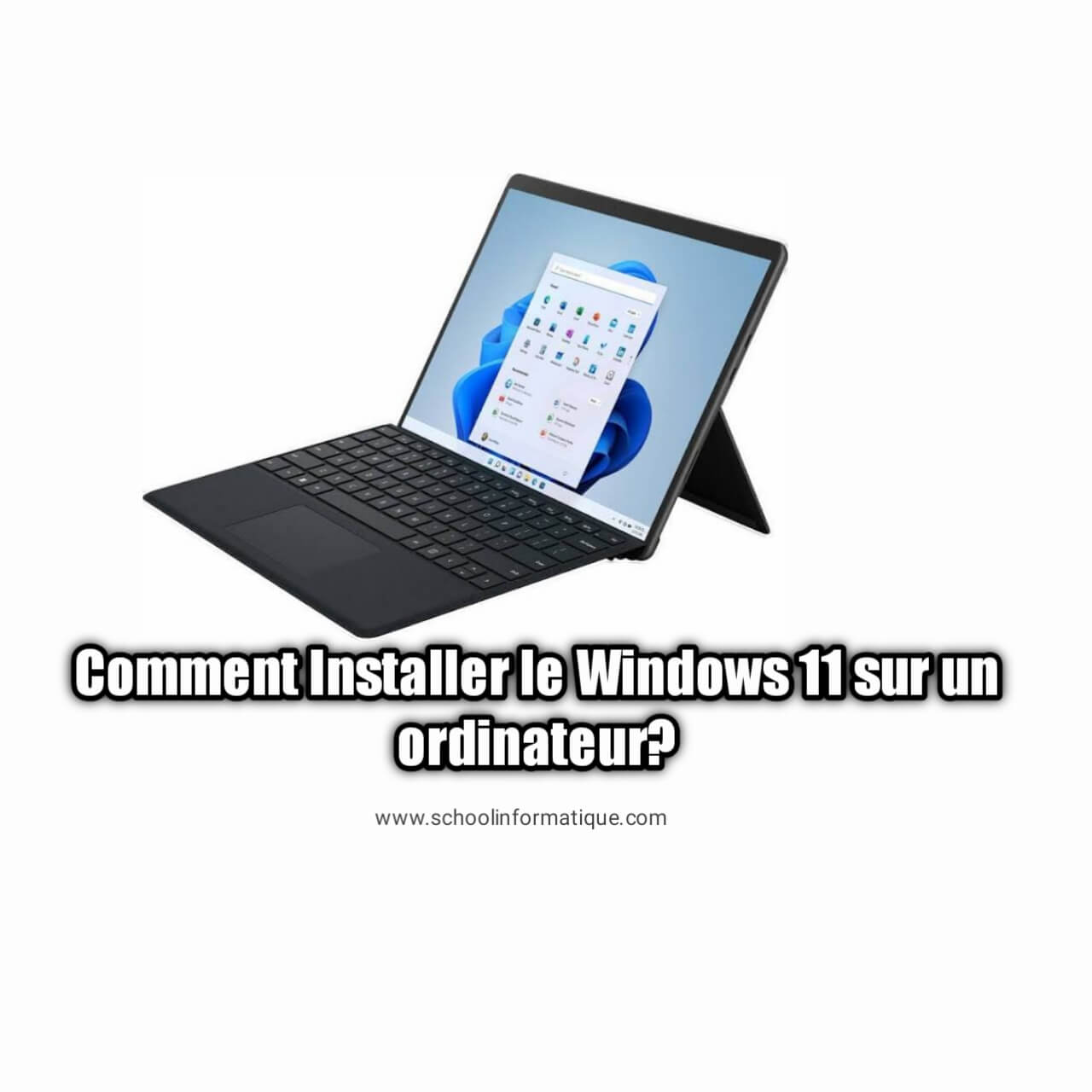 Installer le Windows 11 sur un ordinateur