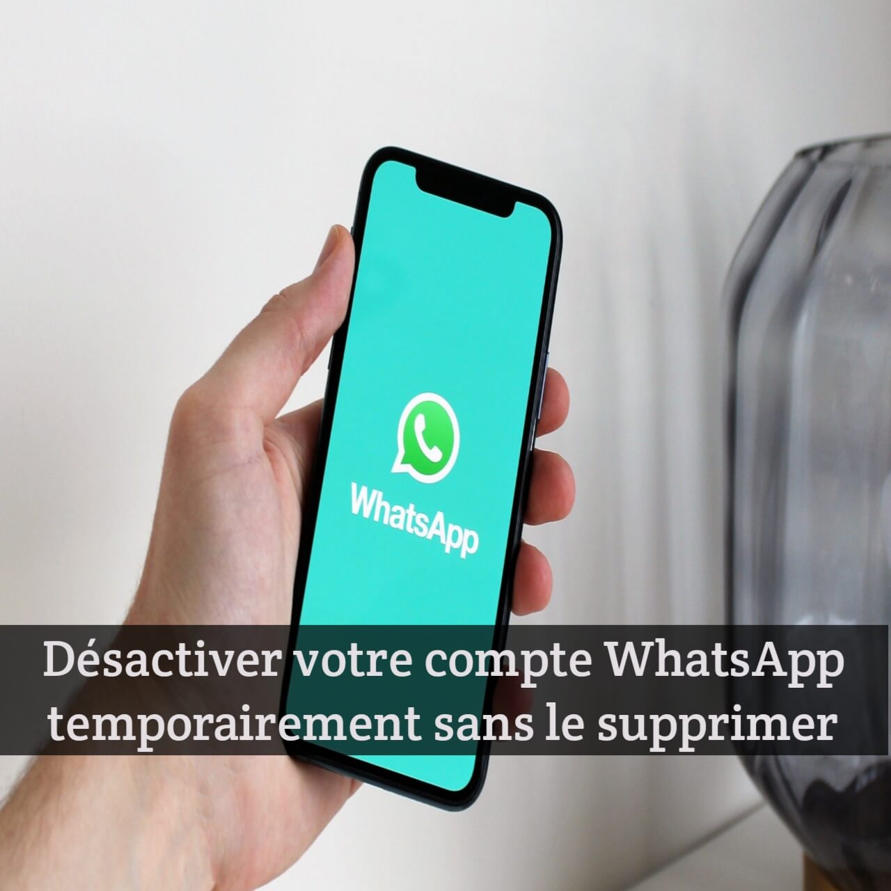 désactiver votre compte WhatsApp
