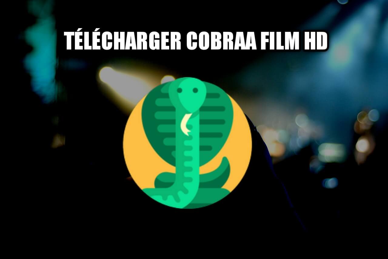 Télécharger Cobraa pour regarder des films, séries, documentaires gratuitement.