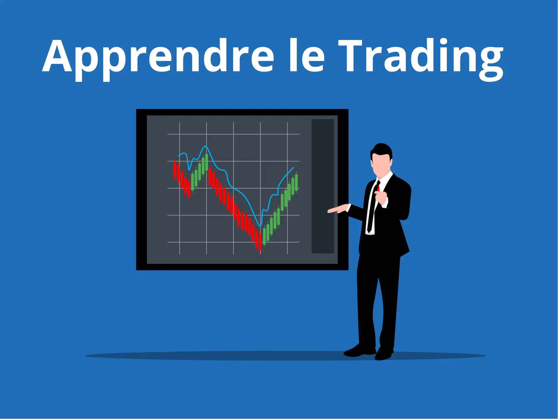 Apprendre le trading : Qu'est-ce que le Trading ?